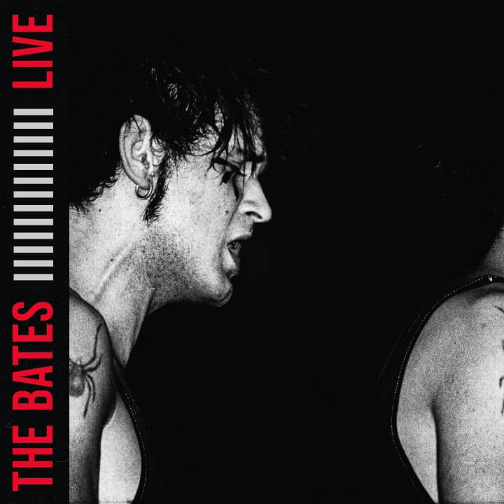 THE BATES – UNFUCKED (LIVE)